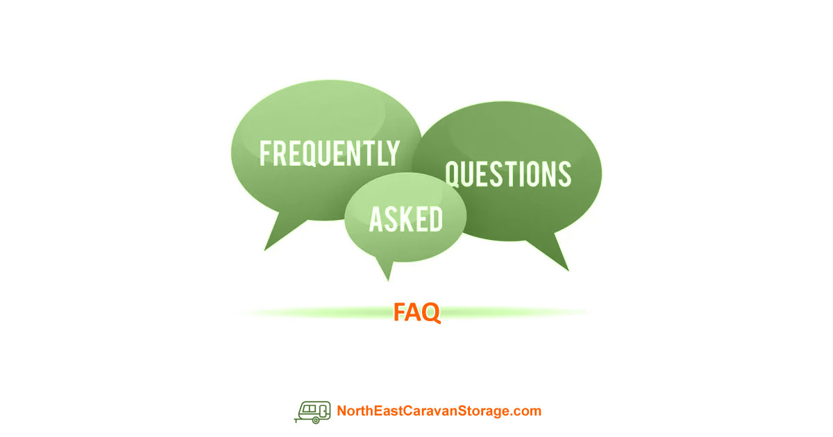 FAQ - Frequently Asked Questions Regarding Secure Storage of Caravans, Motorhomes & Trailers