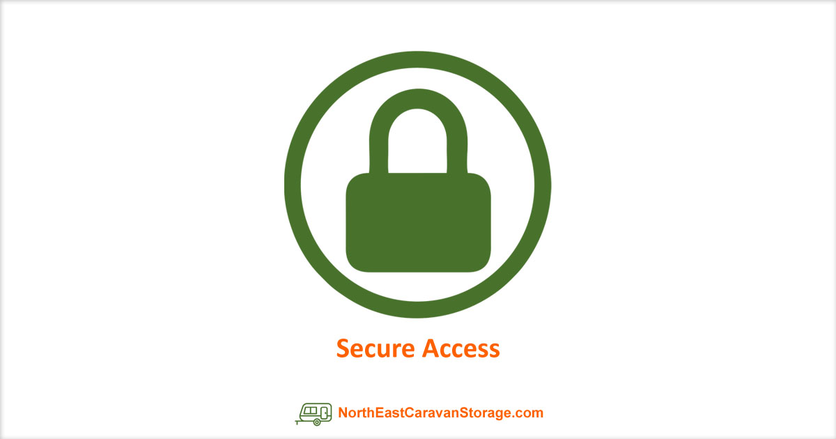 Secure Access to your Securely Stored Caravan or Motorhome